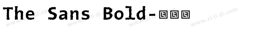 The Sans Bold字体转换 The Sans Bold字体转换